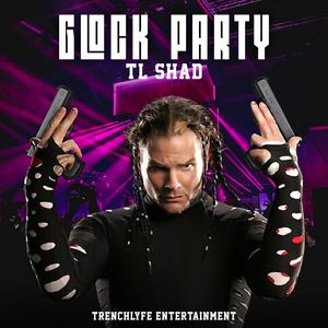 GLOCK PARTY (Explicit)