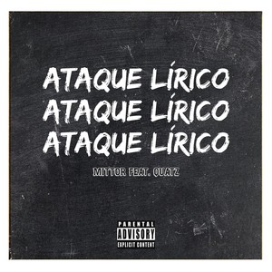 Ataque Lírico (feat. Quatz) [Explicit]