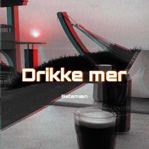 Drikke mer