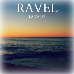 Ravel - La Valse