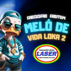 MELO DE VIDA LOKA Pt. 2 (feat. Pancadão Mega Laser)