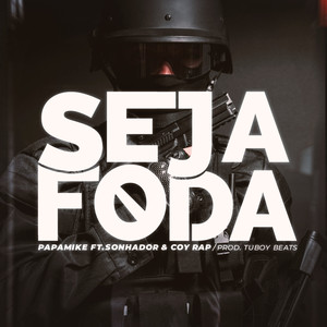 Seja Foda (Explicit)