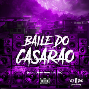 Baile do Casarão (Explicit)