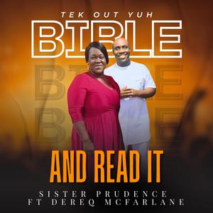 Tek Out Yuh Bible And Read It (feat. Dereq McFarlane)