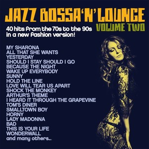 Jazz, Bossa 'n' Lounge, Vol. 2 (40 Hits from the 70s to the 90s in a New Fashion Version!)