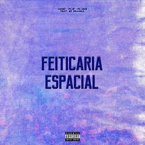 Feitiçaria Espacial (Explicit)