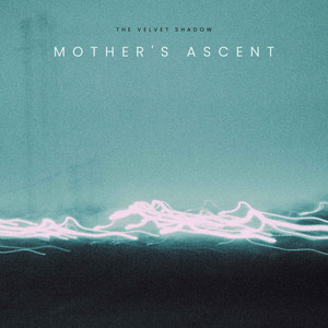 Mother's Ascent