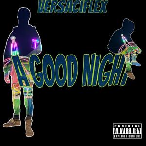 A Good Night (Explicit)