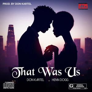 That was us (feat. Henn Dogg)