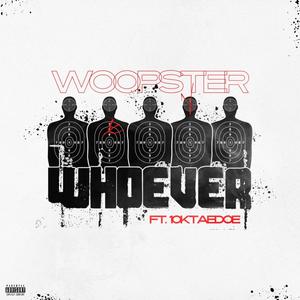 Whoever (feat. 10kTAEDOE) (Explicit)