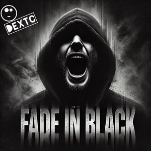 Fade in Black (Explicit)