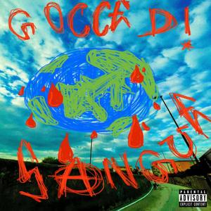 Gocce Di Sangue (feat. Kilo.) [Explicit]