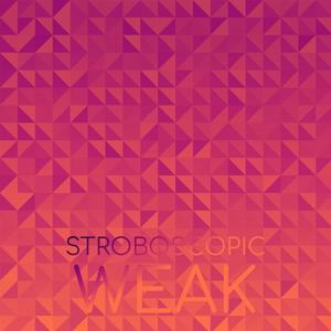 Stroboscopic Weak