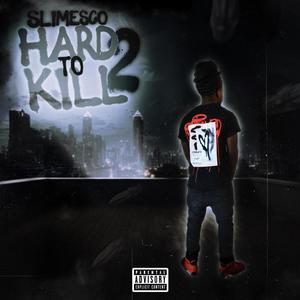 Hard To Kill 2 (Explicit)