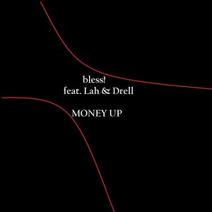 Money Up (feat. Lah & Drell)