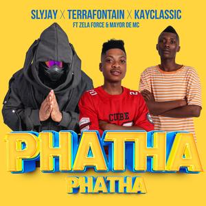 Phatha Phatha (feat. Zela Force & Mayor De Mc)