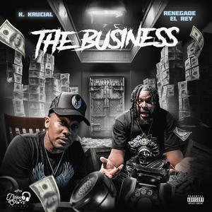 The Business (feat. RENEGADE EL REY) (Explicit)