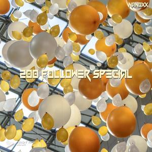 200 Follower Special (feat. Nanoxx & Ace-ton)