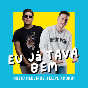 Eu Já Tava Bem (Explicit)