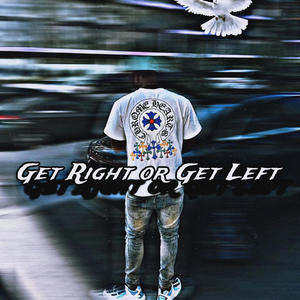 Get Righ or Get Left