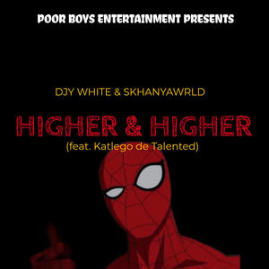 Higher & Higher (Barcadi) (feat. Katlego de Talented)