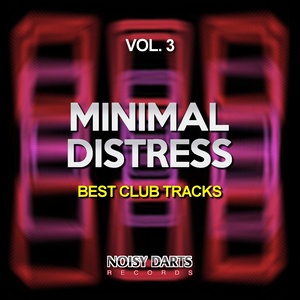 Minimal Distress, Vol. 3(Best Club Tracks)