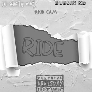 Ride (feat. BussinKD & RKD X BBN) [Explicit]