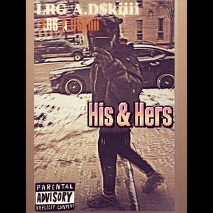 His & Hers (feat. Luh cam_270) (Explicit)