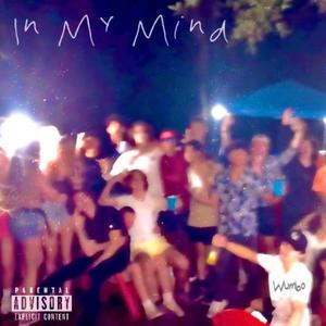 In My Mind (Explicit)