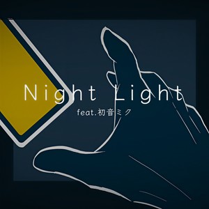 NightLight (feat. 初音ミク)