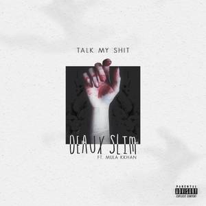 Talk My **** (Explicit)