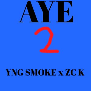 AYE 2! (Explicit)