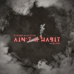 Ain't A Habit (feat. GLDNI) [Explicit]
