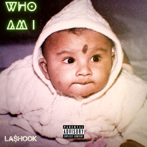 WHO AM I (Explicit)