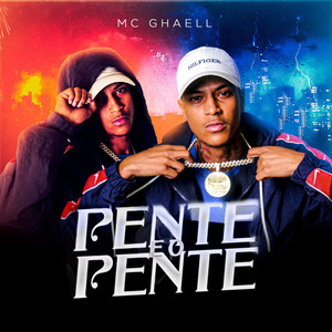 Pente e o Pente (Explicit)