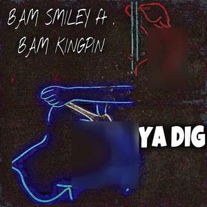 Ya dig (Explicit)