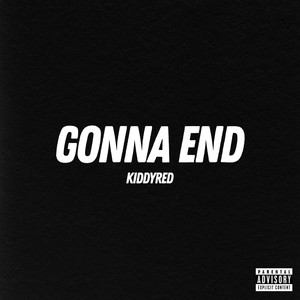 GONNA END (SPED UP) (Explicit)
