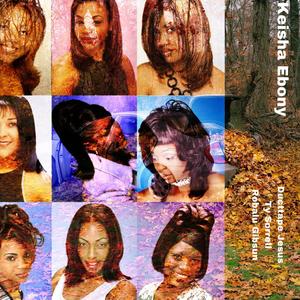 Kiesha Ebony (feat. Ty Sorrell & Robalu Gibsun) (Explicit)