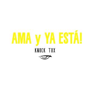 Ama Y Ya Está