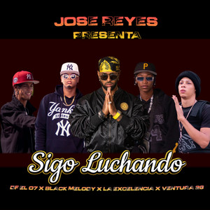 Sigo Luchando(feat. Df el 07, Black Melody, La Exelencia & Ventura 26)