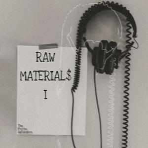 RAW MATERIAL$ I (Explicit)