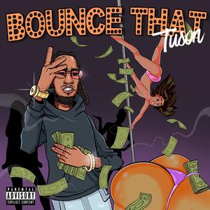 Bounce That (Explicit)
