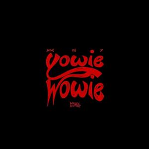 Yowie Wowie (Explicit)