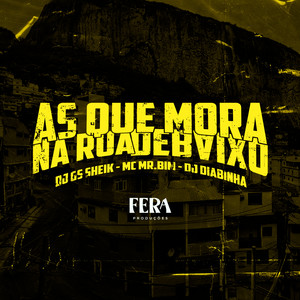 As Que Mora na Rua de Baixo (Explicit)