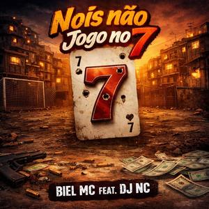 NOIS NÃO JOGOU NO 7 (feat. BIEL MC)