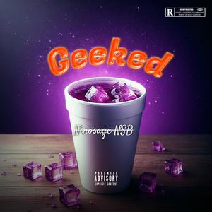 Geeked (Explicit)