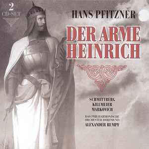 PFITZNER, H.: Arme Heinrich (Der) [Opera]