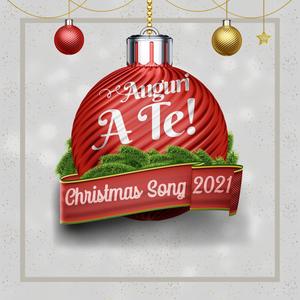 Auguri a Te! (Christmas Song 2021)