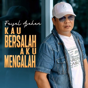 Kau Bersalah Aku Mengalah