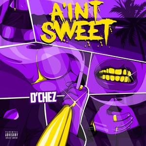 A'int Sweet (Explicit)